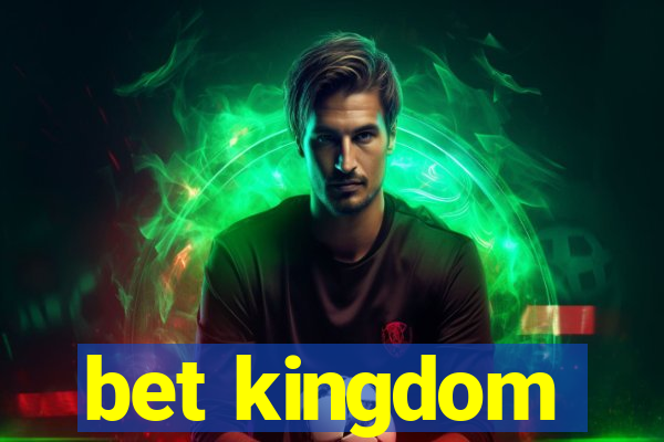 bet kingdom