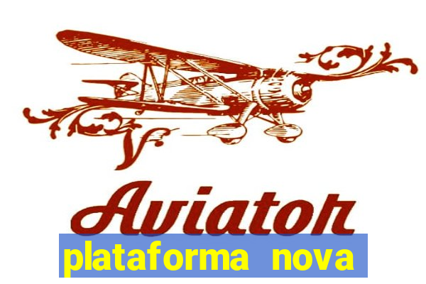 plataforma nova jogo do tigrinho