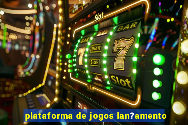 plataforma de jogos lan?amento