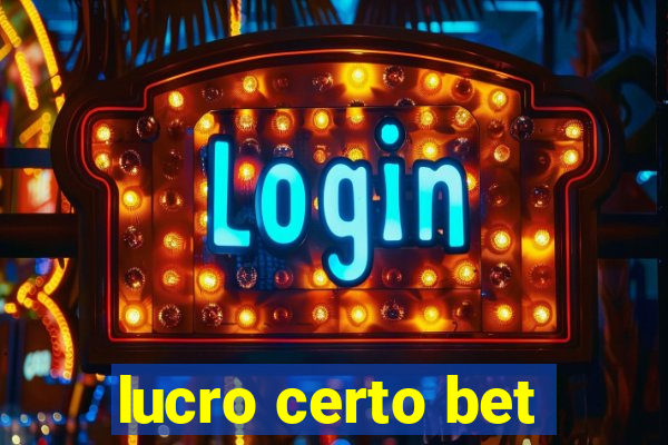 lucro certo bet