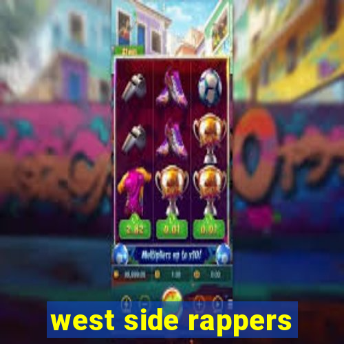 west side rappers