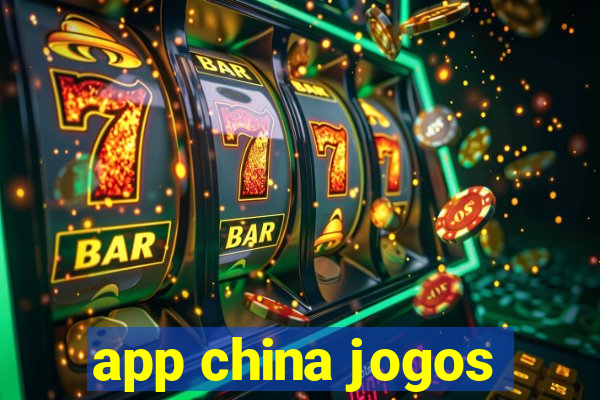 app china jogos