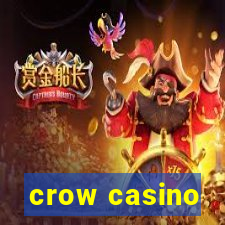 crow casino