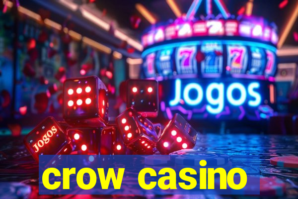 crow casino