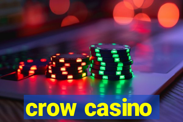 crow casino