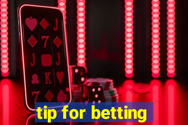 tip for betting