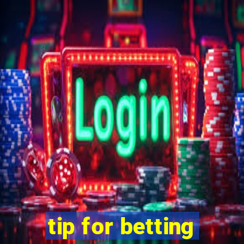 tip for betting