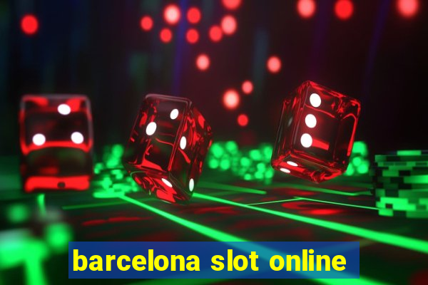 barcelona slot online