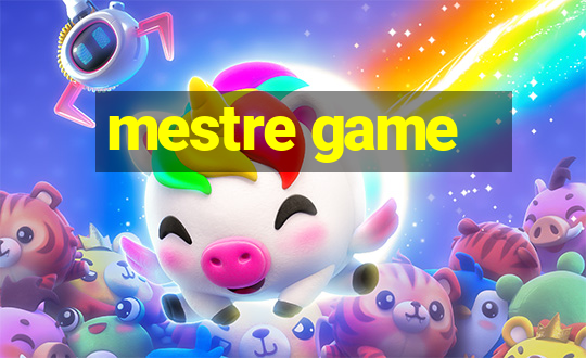 mestre game