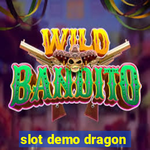 slot demo dragon