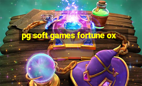 pg soft games fortune ox