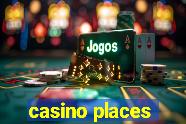 casino places