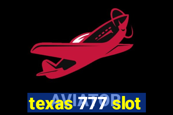 texas 777 slot