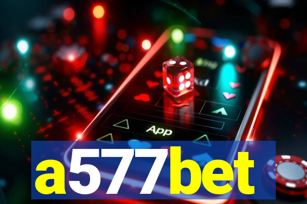 a577bet