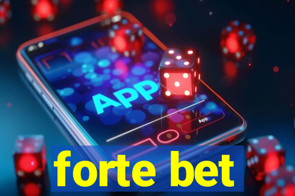 forte bet