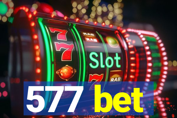 577 bet