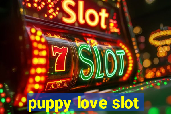 puppy love slot