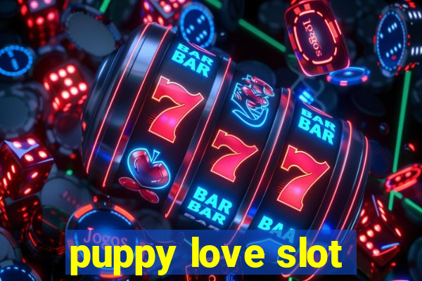 puppy love slot