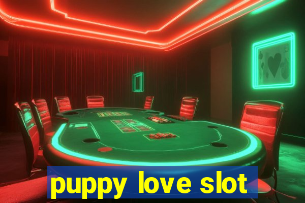 puppy love slot