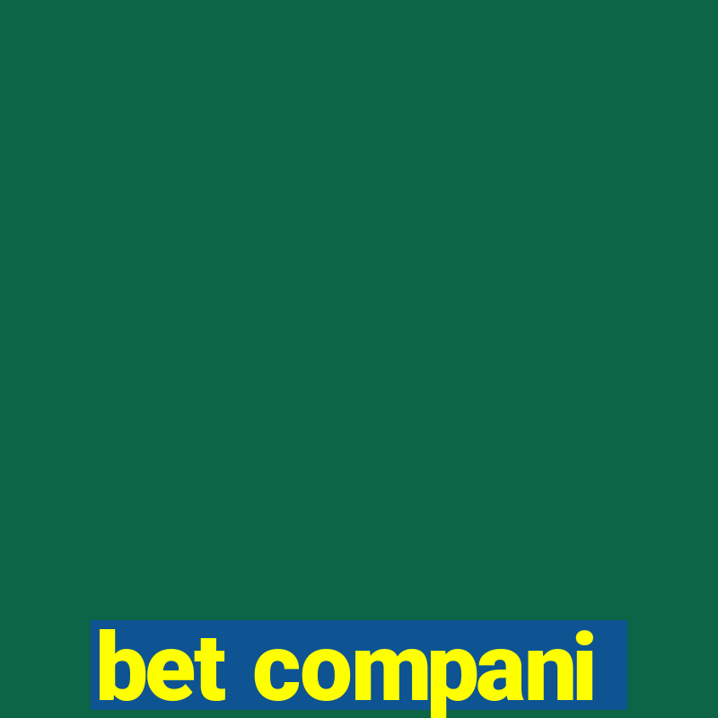 bet compani