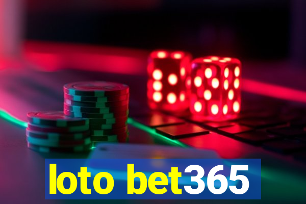 loto bet365