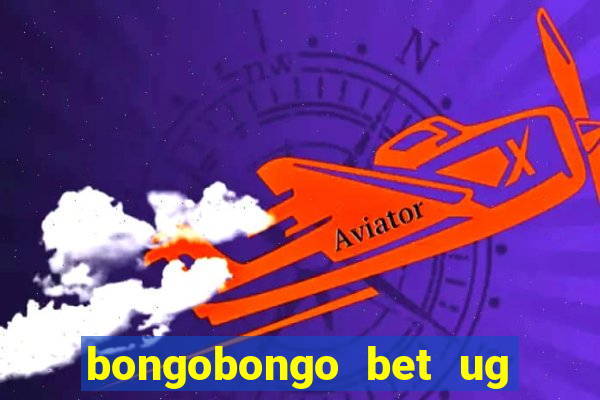 bongobongo bet ug login password