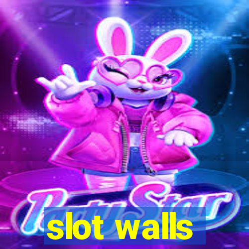 slot walls