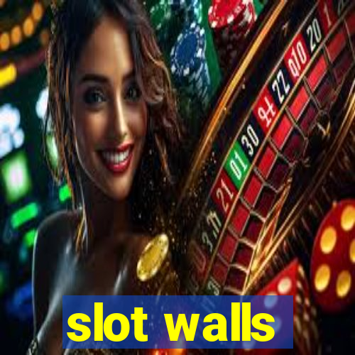 slot walls