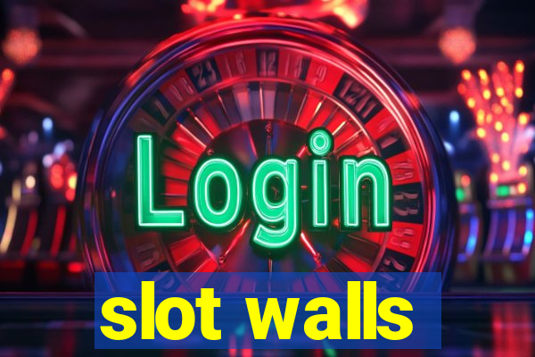 slot walls