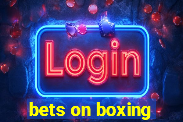 bets on boxing