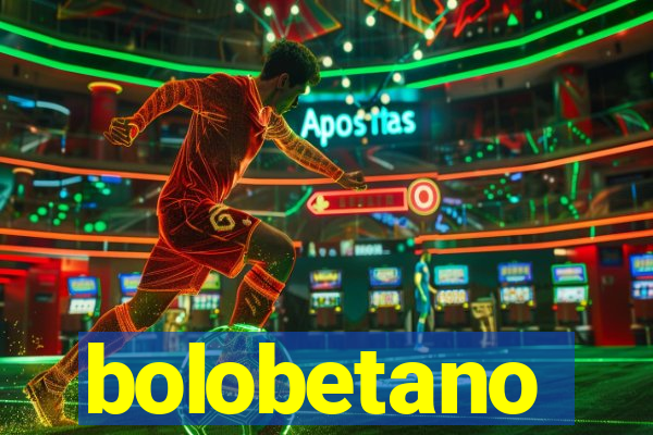 bolobetano