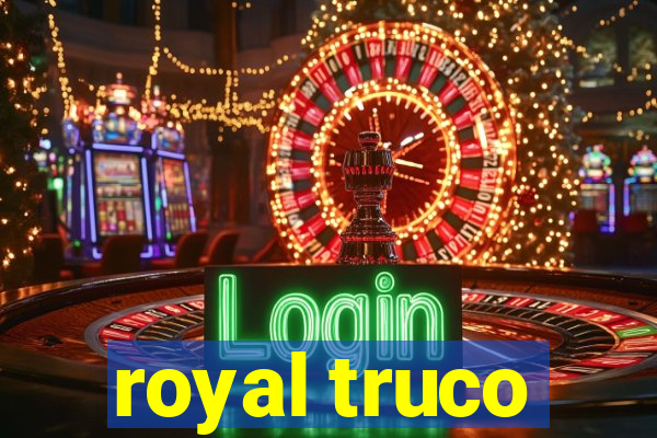 royal truco