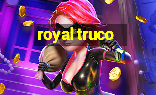 royal truco