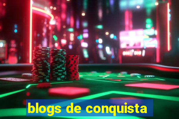 blogs de conquista