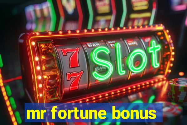 mr fortune bonus