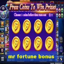 mr fortune bonus