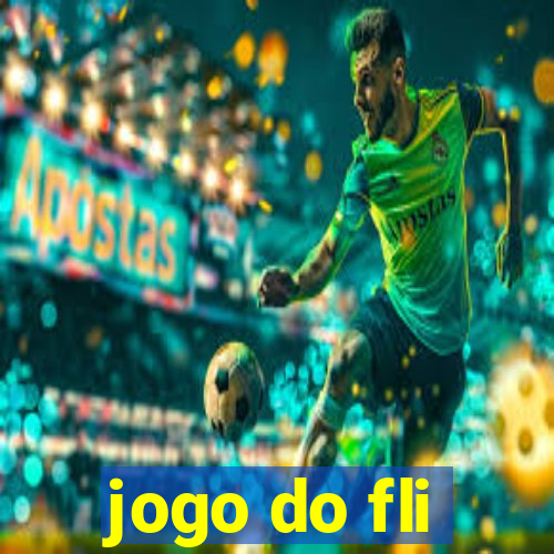 jogo do fli