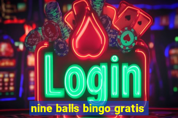 nine balls bingo gratis