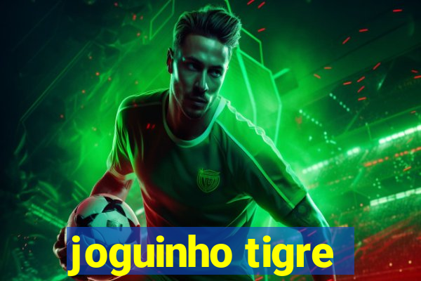 joguinho tigre