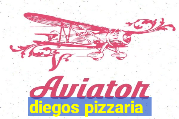 diegos pizzaria