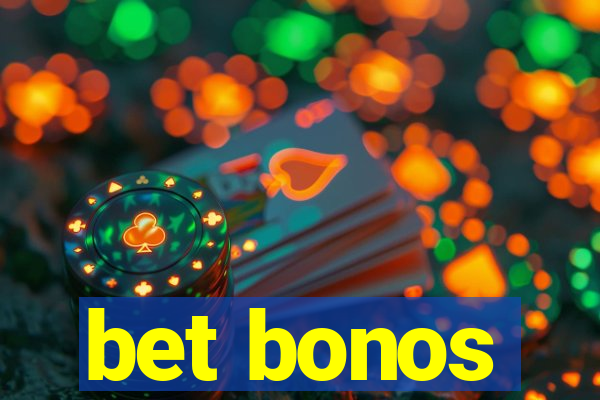 bet bonos