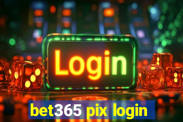 bet365 pix login