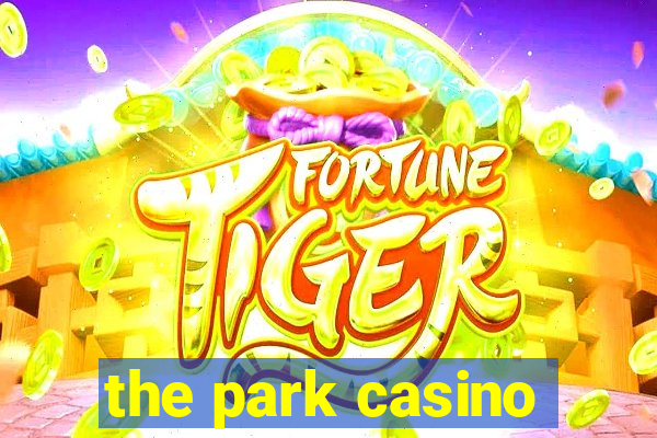 the park casino