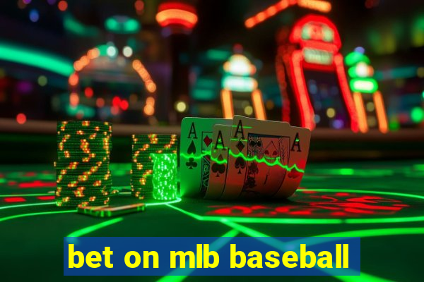 bet on mlb baseball