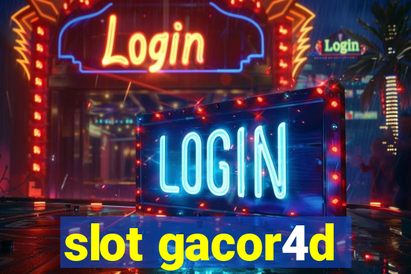 slot gacor4d