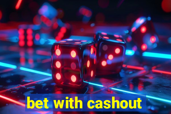 bet with cashout