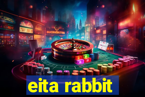 eita rabbit