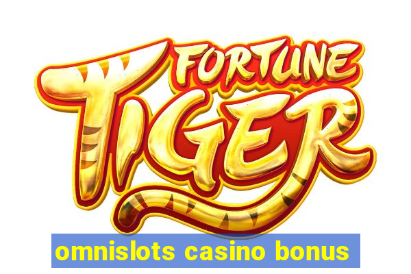 omnislots casino bonus