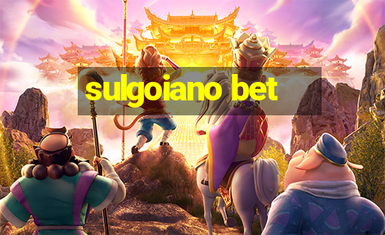 sulgoiano bet