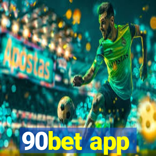 90bet app